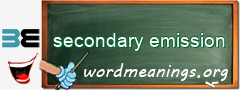 WordMeaning blackboard for secondary emission